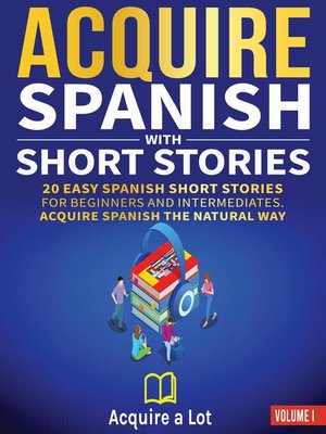 cover image of Acquire Spanish with Short Stories